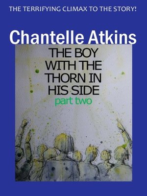cover image of The Boy With The Thorn In His Side, Part 2
